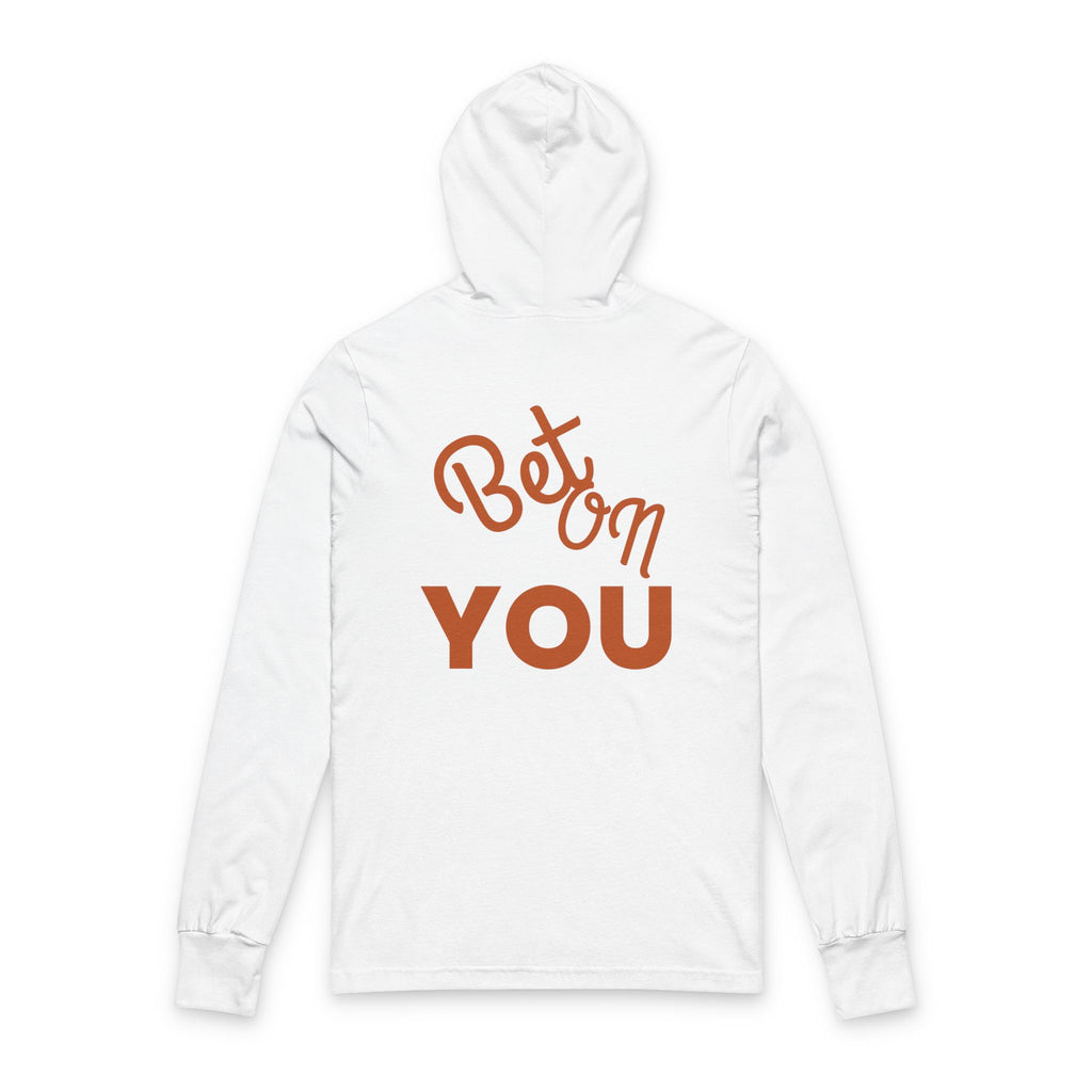 Bet On YOU Unisex Hooded Long Sleeve Tee