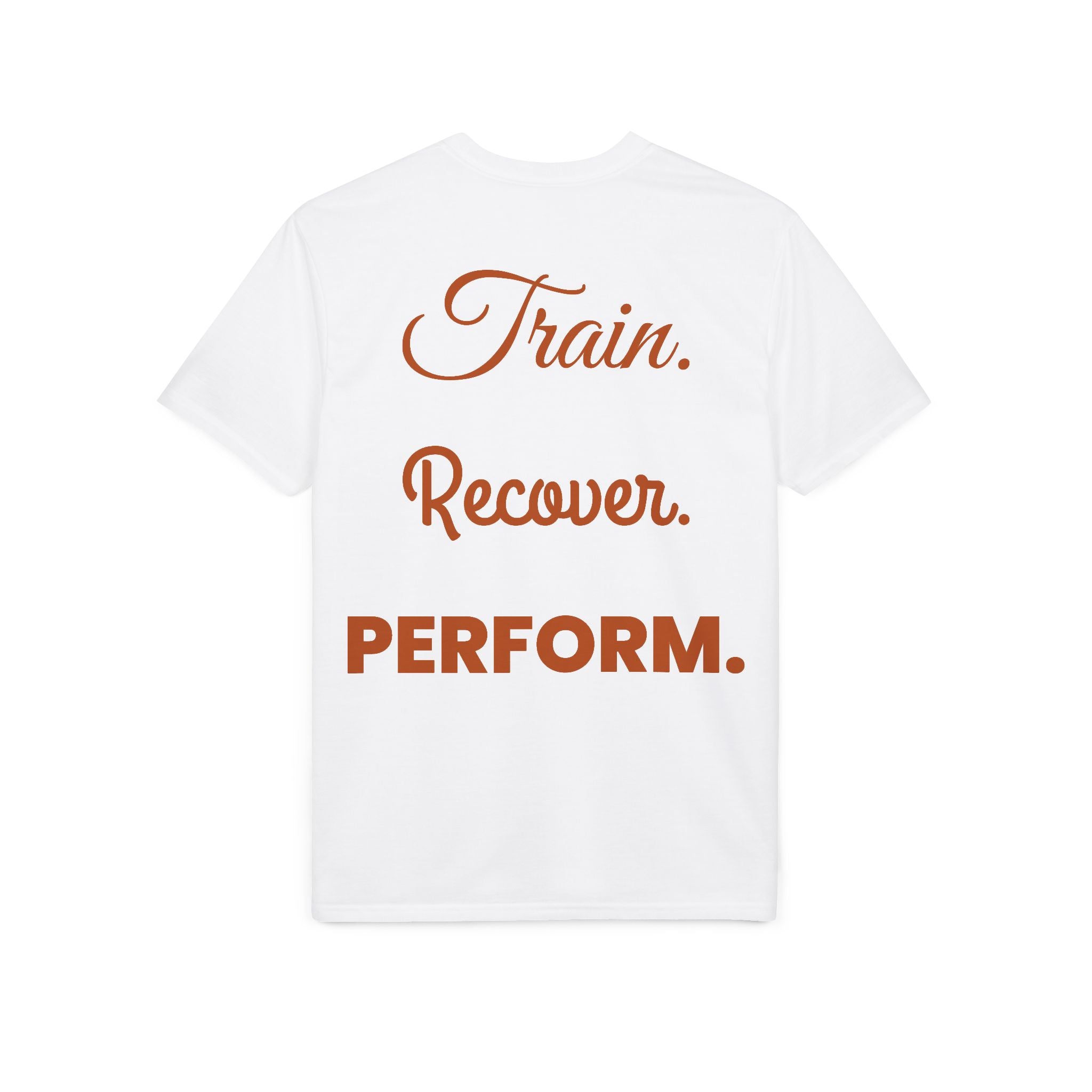 Train. Recover. PERFORM. Performance® T-Shirt
