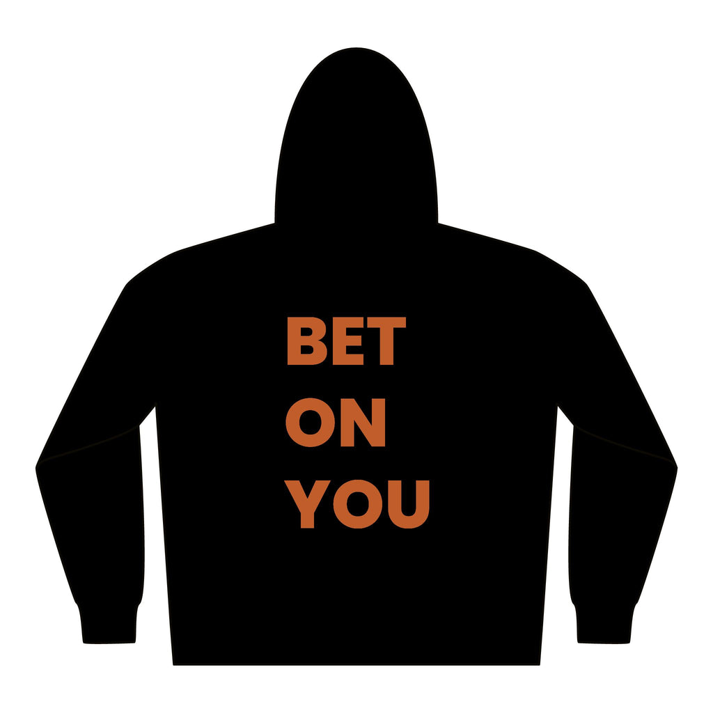 Hoodie — 'Bet On You' Motivational Logo Hooded Sweatshirt